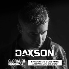 Markus Schulz Presents. Global DJ Broadcast - Daxson Guestmix (May 30 2019)