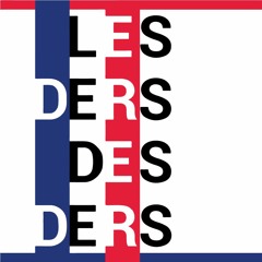 Les Ders Des Ders - Épisode 9