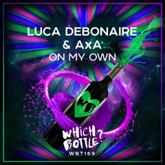 Luca Debonaire & AxA - On My Own (Radio Edit) #35 Beatport Top 100 Dance
