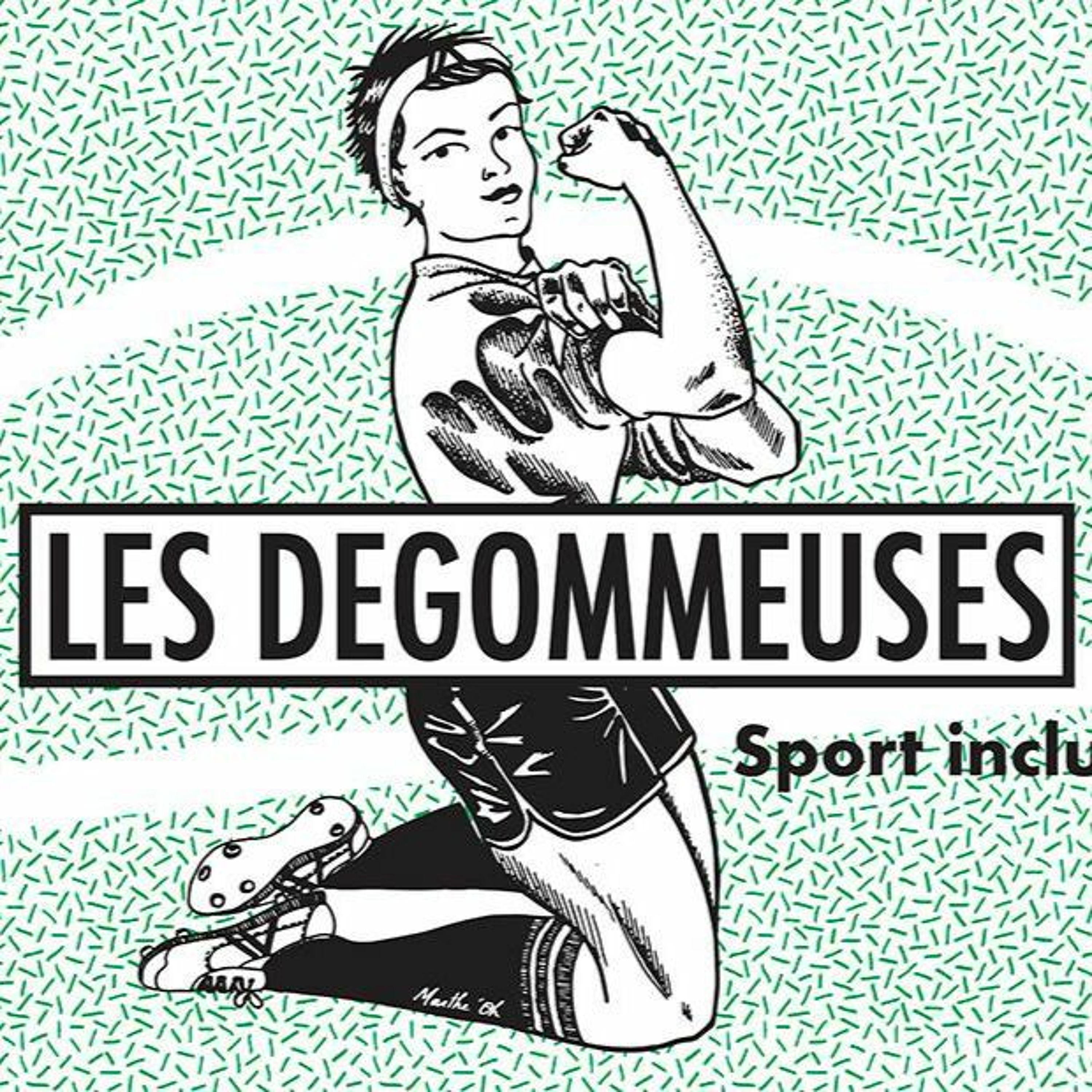 Du Poil sous les bras - Les Dégommeuses : jouer au foot pour se jouer du sexisme ?