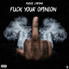 Fuck Your Opinion