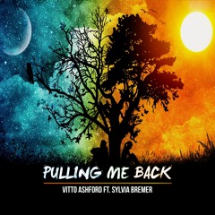 Pulling me back ( ft. Sylvia Bremer )