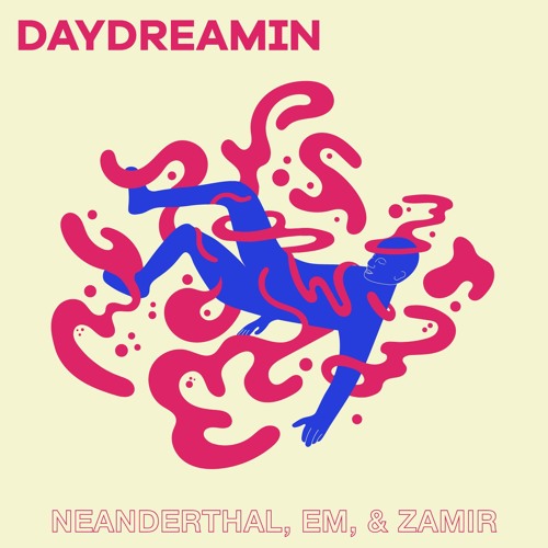 Daydreamin (feat. Em Beihold & zamir)