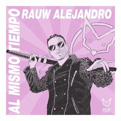 Rauw Alejandro - Al Mismo Tiempo