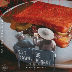 Sit Down, Be Hungry 040: Meal Ready to Earl w/Kevin Sancheezy