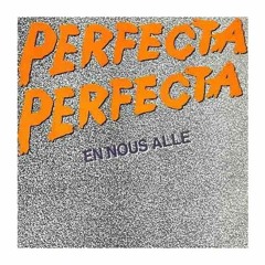 La Perfecta - En Nou Allé