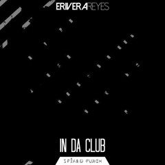 Erivera Reyes - In Da Club