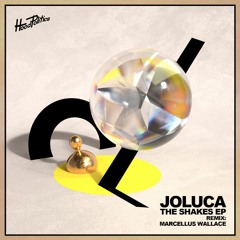 Joluca - The Shakes (Marcellus Wallace Remix)