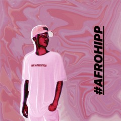 #AFROHIPP By DJ MOSTT