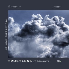 trustless @ Melodic Therapy #044 - Germany