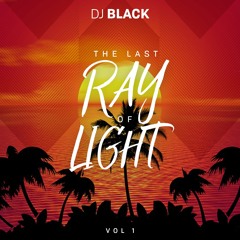THE LAST RAY OF LIGHT  VOL 1