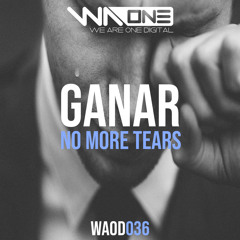 Ganar - No More Tears (Extended Mix) [We Are One Digital]
