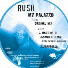 DJ Rush - My Palazzo (Masters Of Disaster Remix)