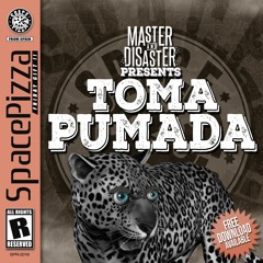 Master & Disaster - Toma Pumada [OUT NOW / FREE DOWNLOAD]