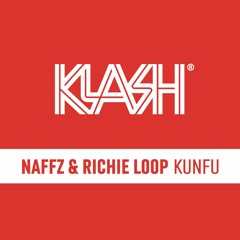 Naffz & Richie Loop - Kunfu