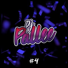 Dj Pallee - Mixtape #4