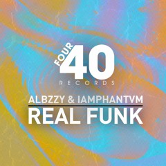 Albzzy & iamphantvm - Real Funk (Albzzy VIP)
