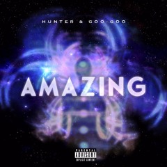 Amazing (Feat. Goo-goo)