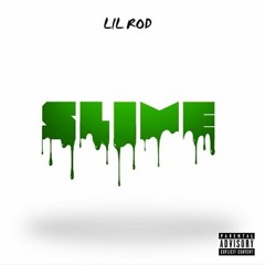 Lil Rodd - Slime