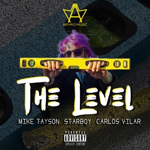 Mike Tayson - The Level (Ft Starbooy X CVdanakil)
