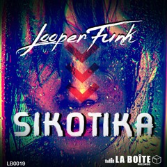 Looperfunk - Sikotika (Vocal Mix) PREVIEW