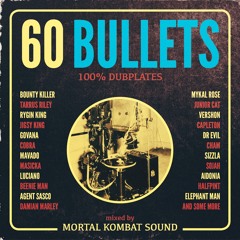 Mortal Kombat // 60 Bullets (100% Dubplates)