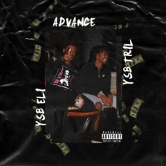 Advance (feat. YSB Eli)[Prod. Guala Beatz]