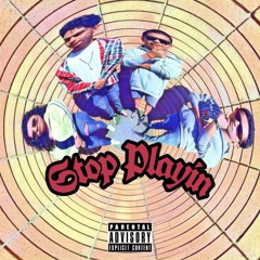 Ker G - Stop Playin(ft. Mo Money)