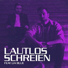 Lautlos Schreien feat. Lia Blue