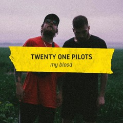 My Blood - Twenty One Pilots (sainttt. cover)