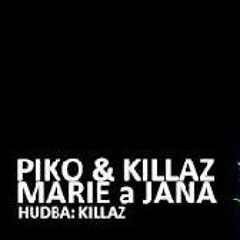 Marie a Jana / 2012 / Hudba: Killaz