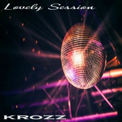 Krozz - Lovely Session (Soulful House)