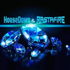 HouseDown, Rastafire - Saphire (Original Mix) PREVIEW