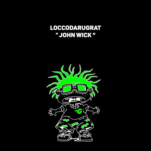 JOHN WICK - Locco DaRugrat