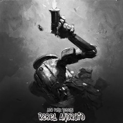 REBEL ANDROID - LEO FUNK REBELS