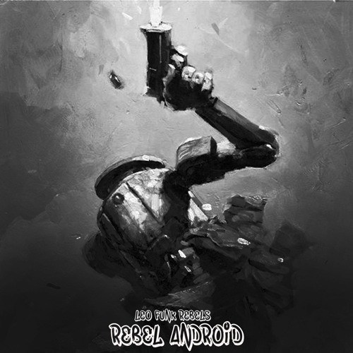 REBEL ANDROID - LEO FUNK REBELS