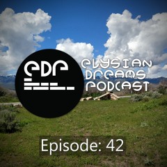 Elysian Dreams Podcast Episode 42