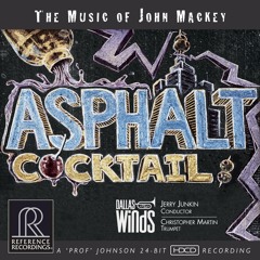 John Mackey: Asphalt Cocktail (Excerpt)