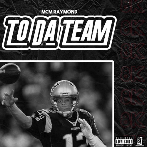 MCM Raymond - To Da Team