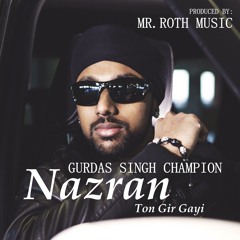 Nazran Ton Gir Gayi (Cover) Prod. By Mr. Roth Music