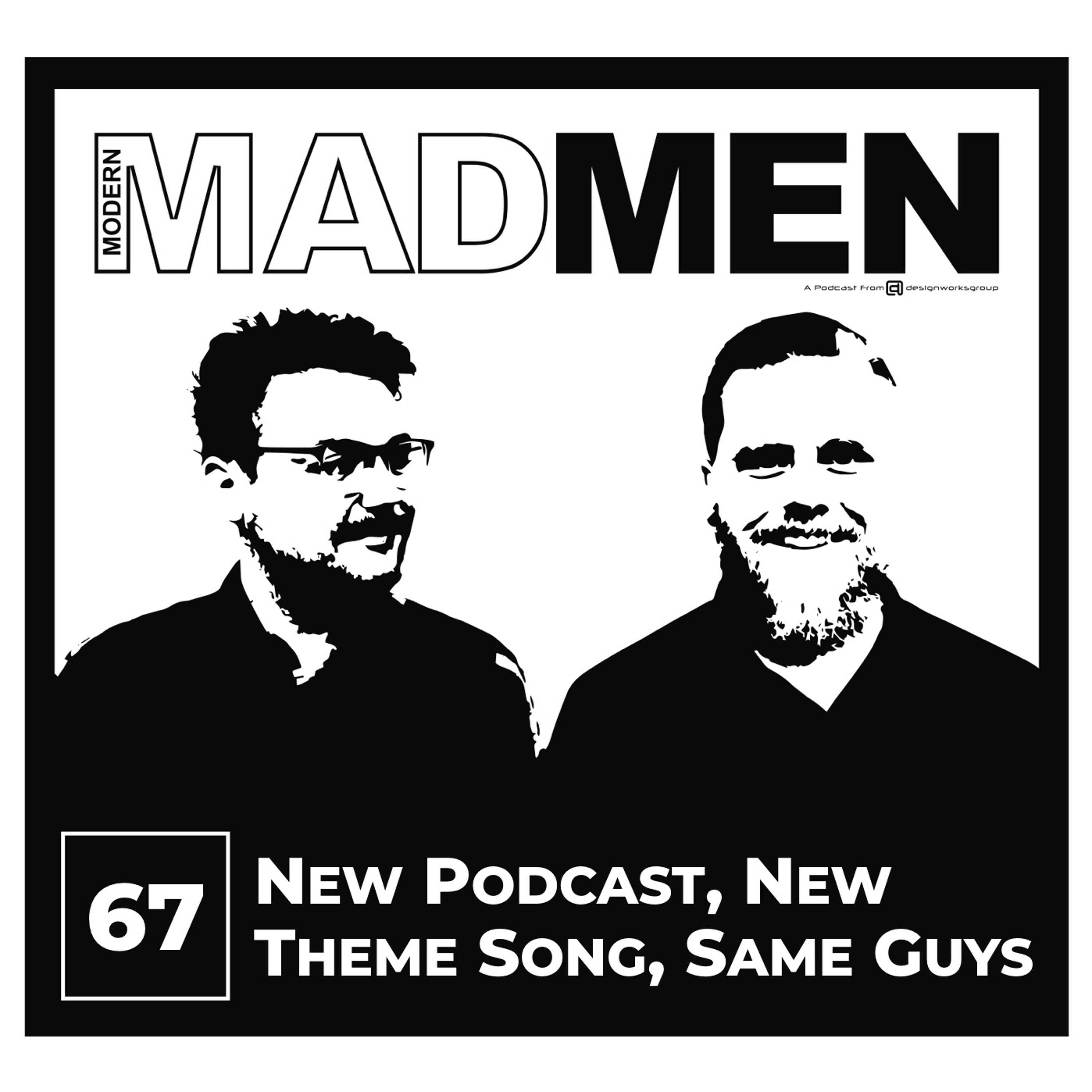 MMM 67: New Podcast, New Theme Song, Same Guys