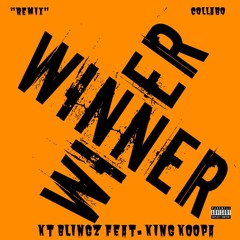 "Winner" (Remix) KT BLINGZ Feat. KING KOOPA