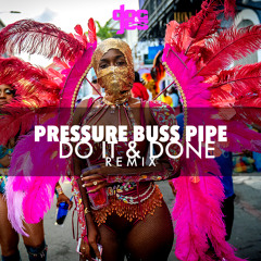 Pressure Busspipe - Do It & Done (Doc & Jes Remix)