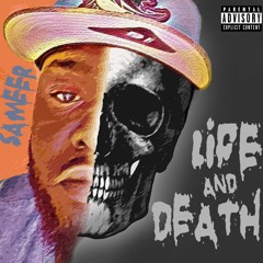 Life And Death - Sameer