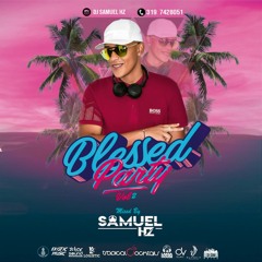 BLESSED PARTY VOL 02 - MIXED BY SAMUEL HZ