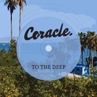 Coracle - To The Deep