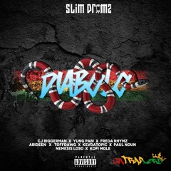 Diabolo ft. Various Artists(Prod. by@iamslimdrumz)