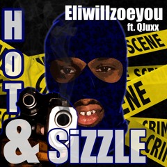 Hot & Sizzle feat. QJuxx
