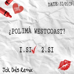 Si o Si - Polimá Westcoast (Jck Dnls Remix)