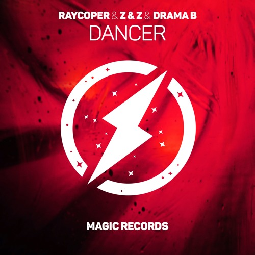 RAYCOPER, Z & Z - DANCER (FT. DRAMA B)